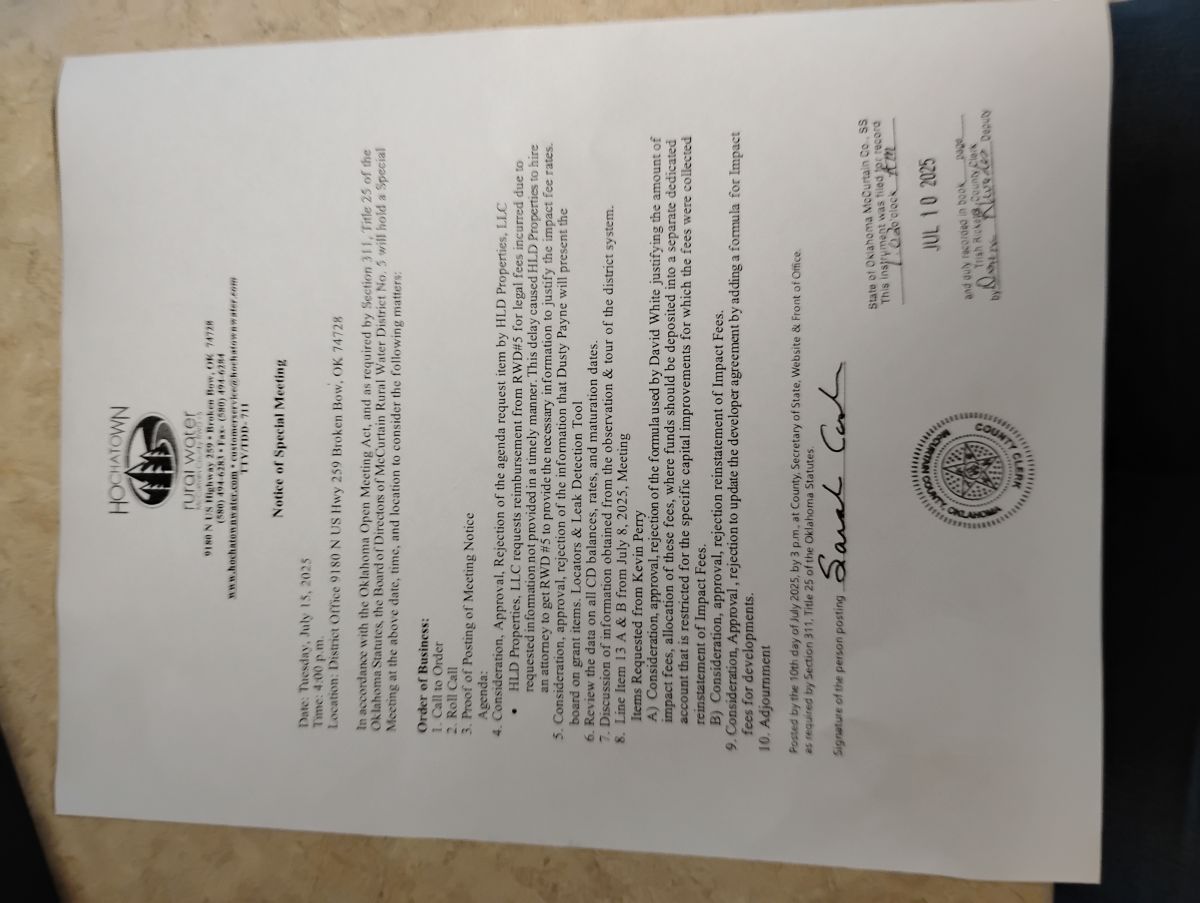 In accordance with the Oklahoma Open Meeting Act, and as required by Section 311, Title 25 of the Oklahoma Statutes, the Board of Directors of McCurtain Rural Water District No. 5 will hold a Special Meeting at the above date, time, and location to consid